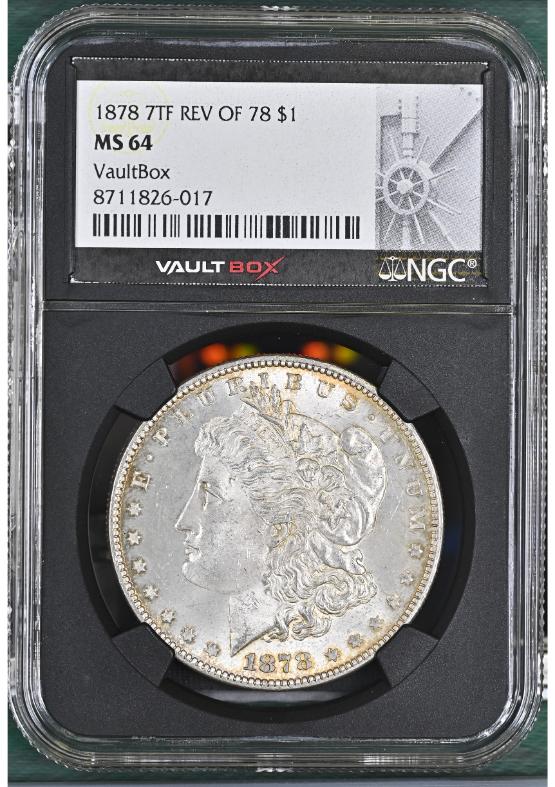 1878 7TF REV OF 78 $1 NGC MS64 FRONT