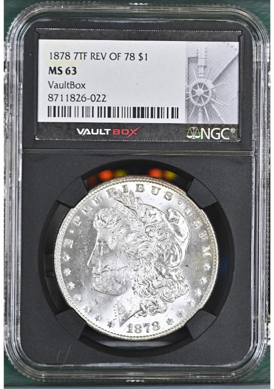 1878 7TF REV OF 78 $1 NGC MS63 FRONT