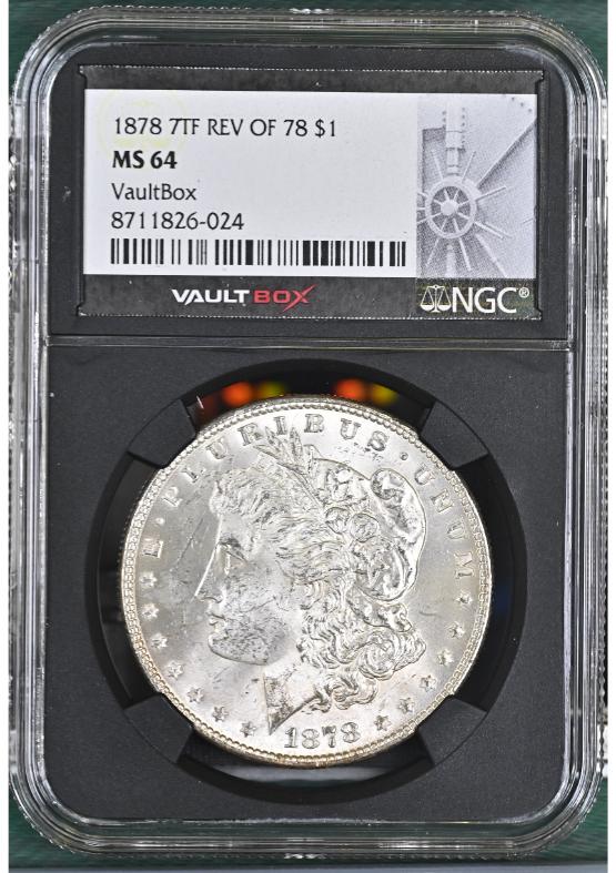 1878 7TF REV OF 78 $1 NGC MS64 FRONT