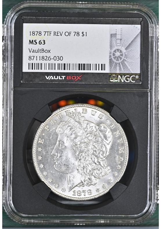 1878 7TF REV OF 78 $1 NGC MS63 FRONT