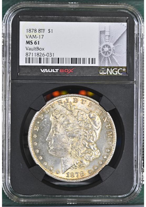 1878 8TF $1 VAM-17 NGC MS61 FRONT