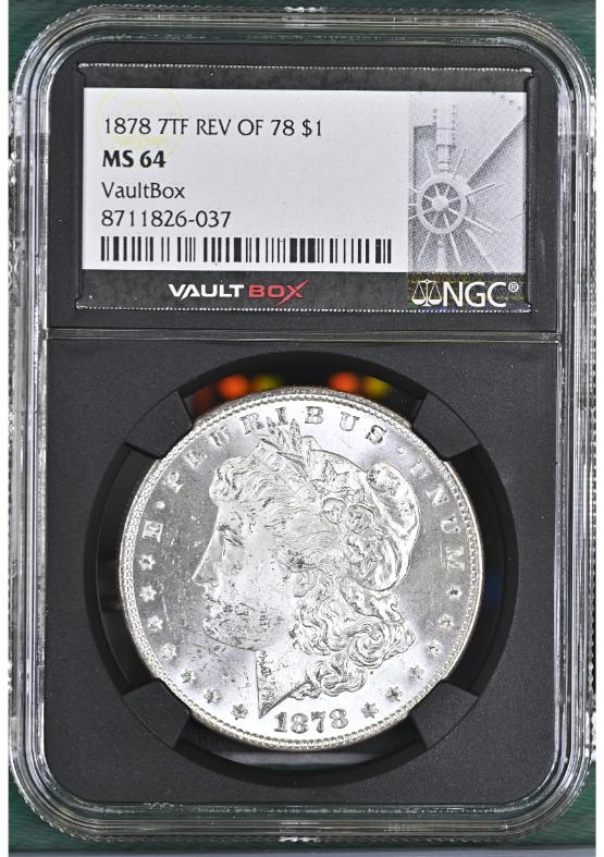 1878 7TF REV OF 78 $1 NGC MS64 FRONT